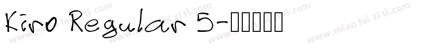 Kiro Regular 5字体转换